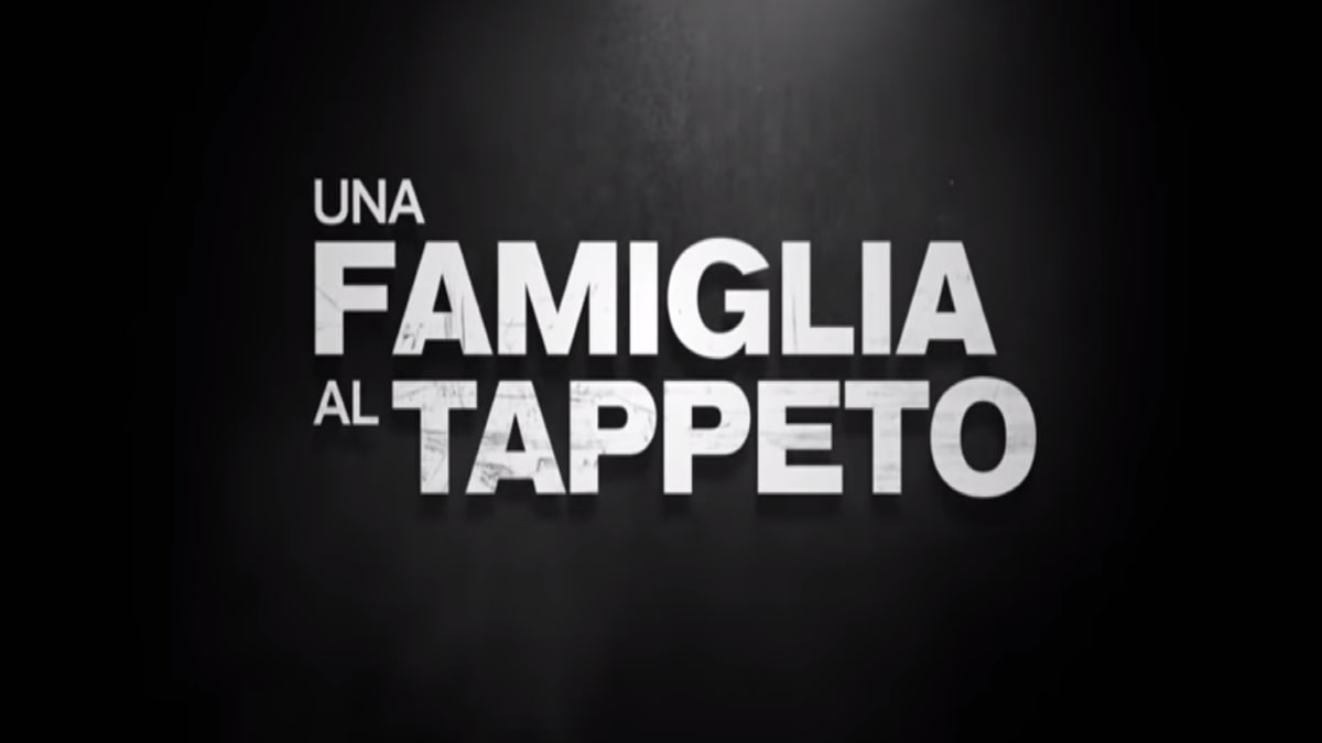 Una Famiglia Al Tappeto Trama Cast E Anticipazioni Del
