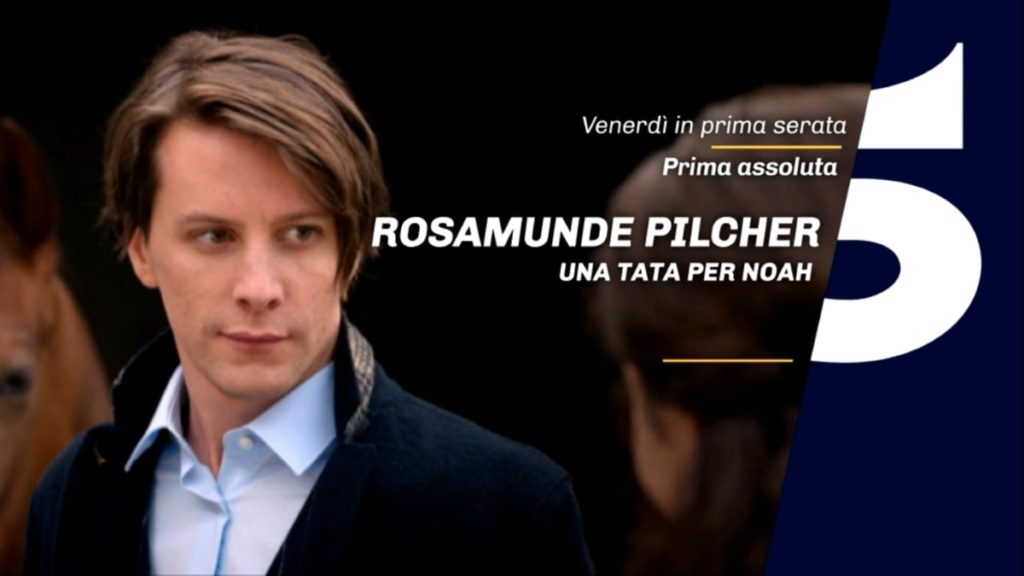 Rosamunde Pilcher: Una tata per Noah. Trama, cast e anticipazioni film