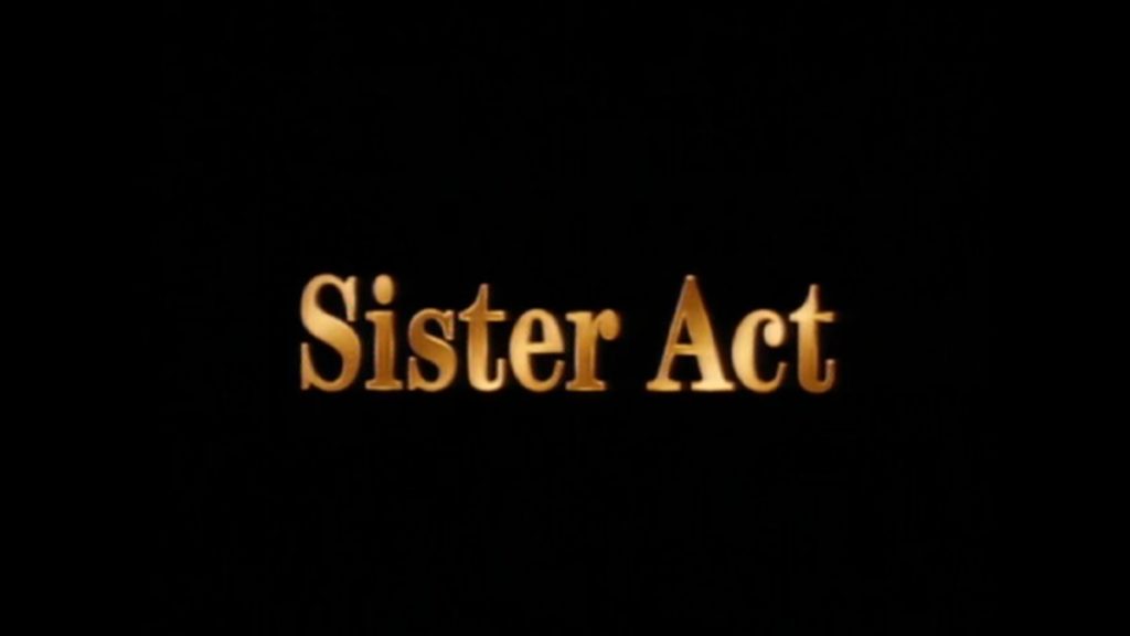 Sister Act - Una svitata in abito da suora: trama, cast e anticipazioni del film