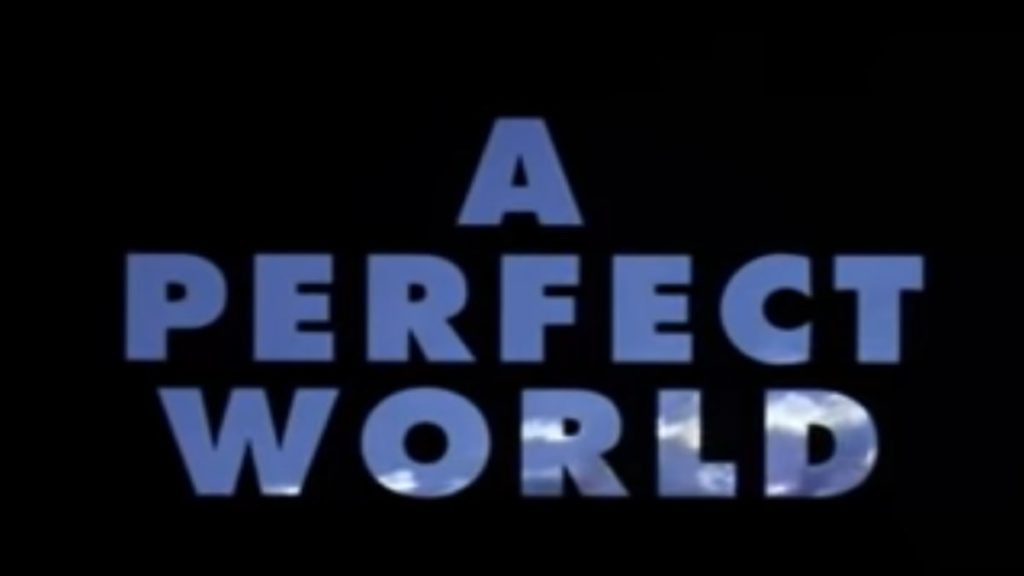 Un mondo perfetto: trama, cast e anticipazioni del film stasera in tv