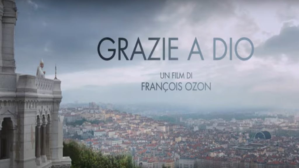 Grazie a Dio: trama, cast e anticipazioni. Quando esce al cinema