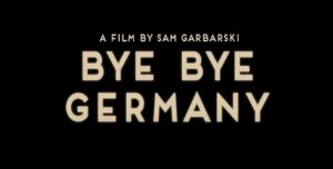 Bye Bye Germany: trama, cast e anticipazioni del film in prima tv